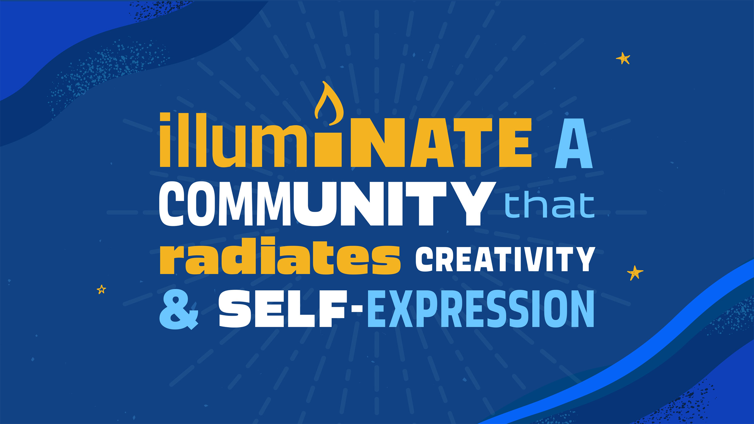 illuminate a community that radiates creativity & self expression