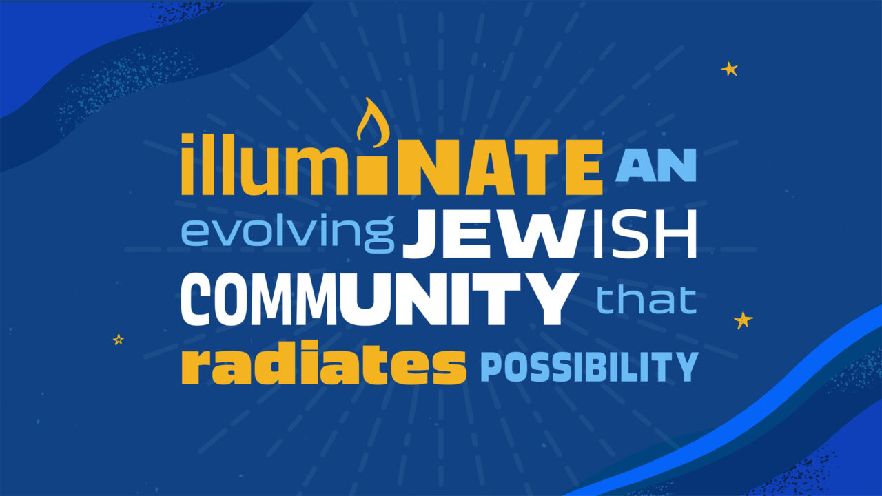 illuminate an evolving jewish community that radiates possibility